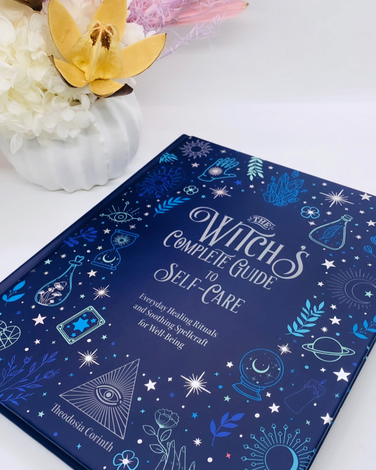 The Witch’s Complete Guide To Self-Care